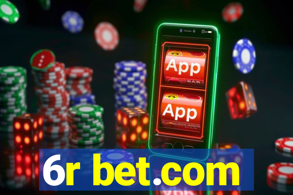 6r bet.com